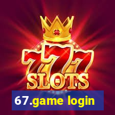 67.game login